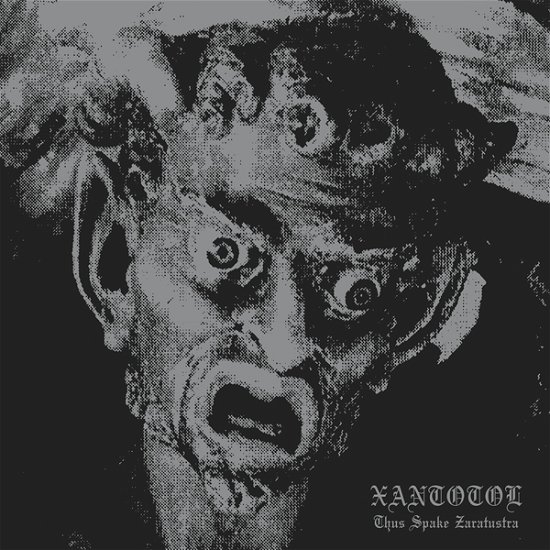 Cover for Xantotol · Thus Spake Zaratustra (LP) (2021)