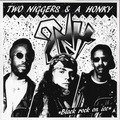 Cover for Two Niggers And A Honkey · Black Rock On Ice (CD) (1999)